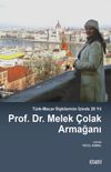 T&uuml;rk-Macar İlişkilerinin İzinde 20 Yıl & Prof. Dr. Melek &Ccedil;olak Armağanı