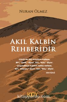 Akıl Kalbin Rehberidir - Nuran Ölmez