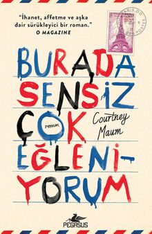 Burada Sensiz Çok Eğleniyorum