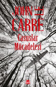 Casuslar Mücadelesi - John Le Carre