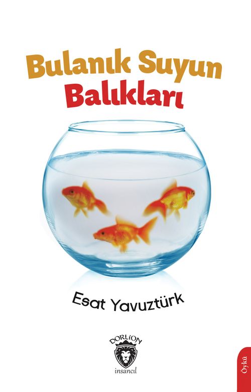 Bulanık Suyun Balıkları