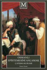 Osmanlı Epistemesini Anlamak Çatışma Kuramı