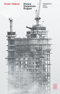 Dünya Sisteminin Doğası & Değiştikçe Aynı Kalan