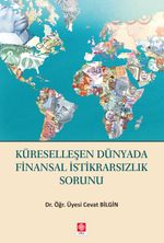 Küreselleşen Dünyada  Finansal İstikrarsızlık Sorunu