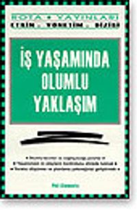 İş Yaşamında Olumlu Yaklaşım