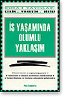 İş Yaşamında Olumlu Yaklaşım
