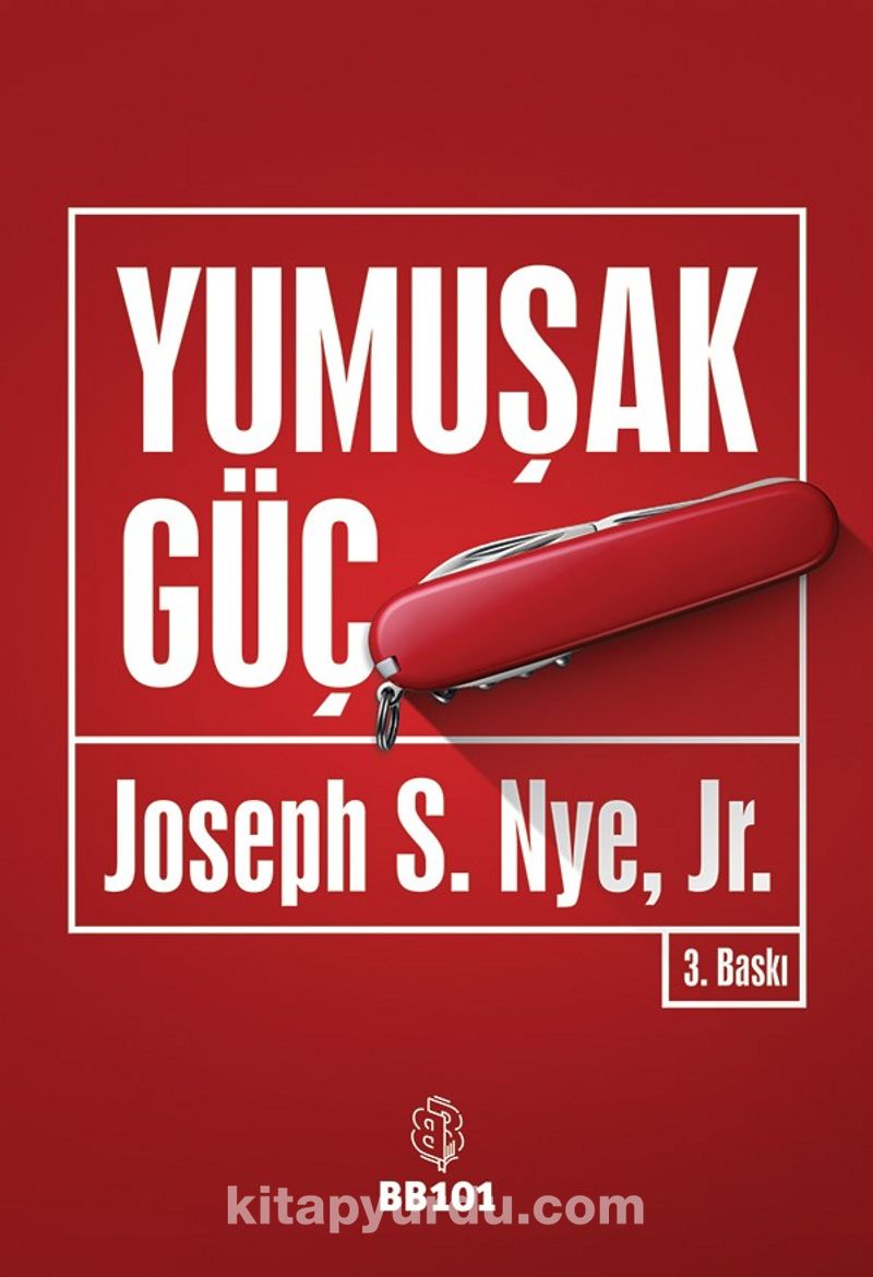 Yumuşak Güç - Joseph S. Nye Jr. | kitapyurdu.com