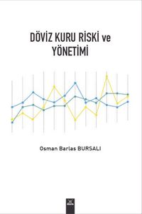 Döviz Kuru Riski ve Yönetimi