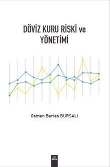 Döviz Kuru Riski ve Yönetimi