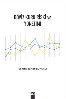 Döviz Kuru Riski ve Yönetimi - Osman Barlas Bursalı