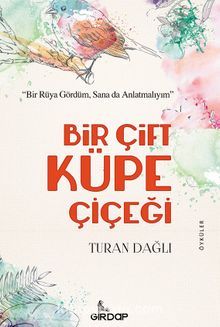 Bir Çift Küpe Çiçeği - Turan Dağlı