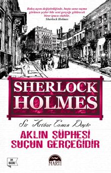 Aklın Şüphesi Suçun Gerçeğidir / Sherlock Holmes