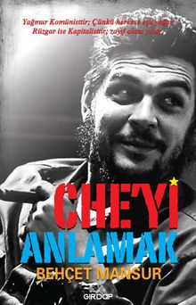 Che’yi Anlamak