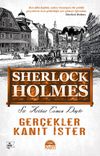 Ger&ccedil;ekler Kanıt İster Sherlock Holmes
