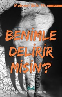 Benimle Delirir misin ? - Mehmet Şirin Yün