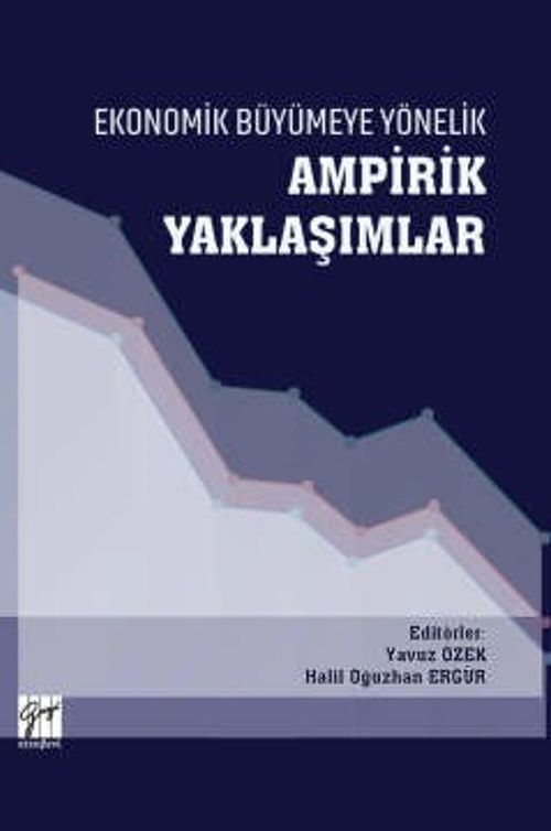Ekonomik Büyümeye Yönelik Ampirik Yaklaşımlar 