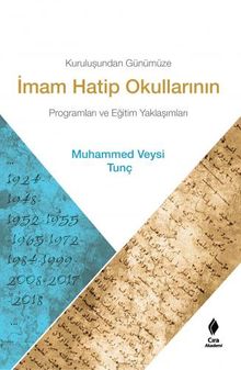 Kuruluşundan Günümüze İmam Hatip Okullarının Programları ve Eğitim Yaklaşımları