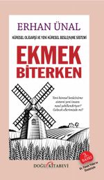 Ekmek Biterken & Küresel Oligarşi ve Yeni Küresel Besle(n)me Sistemi