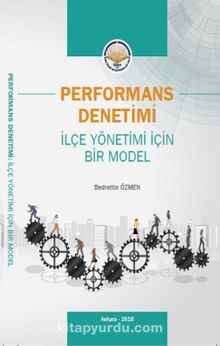 Performans Denetimi & İlçe Yönetimi İçin Bir Model