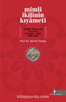 Mimli İkilinin Kıyameti - Prof. Dr. Mertol Tulum