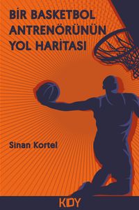 Bir Basketbol Antrenörünün Yol Haritası 