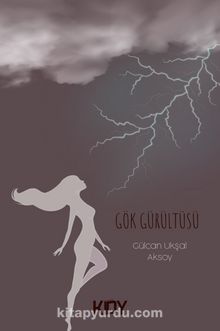 Gök Gürültüsü - Gülcan Ukşal Aksoy