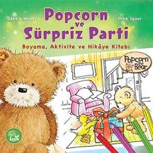 Popcorn ve Sürpriz Parti Boyama, Aktivite ve Hikaye Kitabı