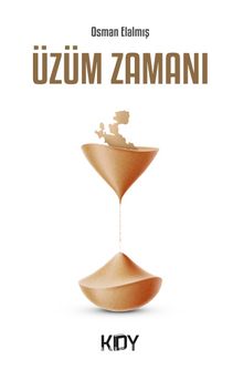 Üzüm Zamanı - Osman Elalmış