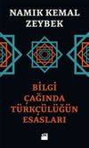 Bilgi &Ccedil;ağında T&uuml;rk&ccedil;&uuml;l&uuml;ğ&uuml;n Esasları