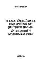 Kurumsal Güven Bağlamında Güven Hizmet Sağlayıcı (Trust Service Provider),Güven Hizmetleri ve Karşılıklı Tanıma Sorunu