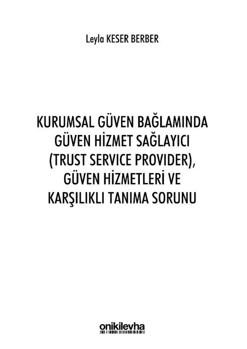 Kurumsal Güven Bağlamında Güven Hizmet Sağlayıcı (Trust Service Provider),Güven Hizmetleri ve Karşılıklı Tanıma Sorunu