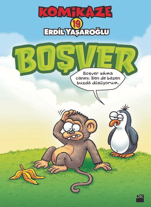 Komikaze 19 / Boşver