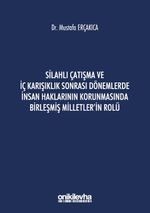 Silahlı Çatışma ve İç Karışıklık Sonrası Dönemlerde İnsan Haklarının Korunmasında Birleşmiş Milletler'in Rolü