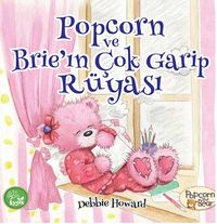 Popcorn ve Brie'in Çok Garip Rüyası