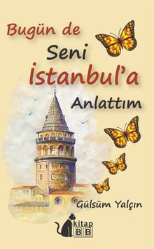 Bugün De Seni İstanbul’a Anlattım