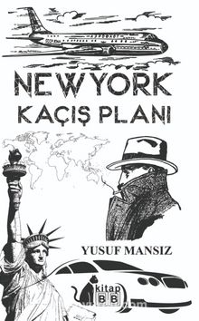 New York Kaçış Planı - Yusuf Mansız