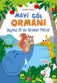 Mavi Göl Ormanı & Huysuz Fil ve Yaramaz Sincap