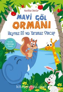 Mavi Göl Ormanı & Huysuz Fil ve Yaramaz Sincap - Neslihan Dündar