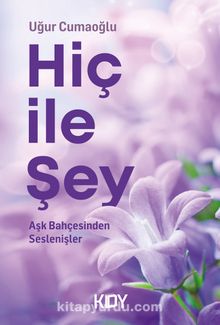 Hiç ile Şey - Uğur Cumaoğlu
