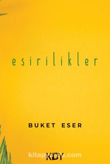 Esirilikler - Buket Eser