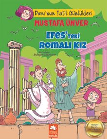 Efes'teki Romalı Kız / Duru'nun Tatil Günlükleri