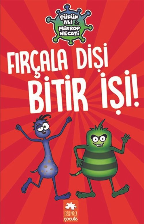 Çürük Ali Mikrop Necati & Fırçala Dişi Bitir İşi
