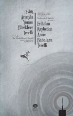 Evlat Acısıyla Yanan Yüreklere Teselli & Berdü'l-Ekbad ʻInde Fakdi'l-Evlad