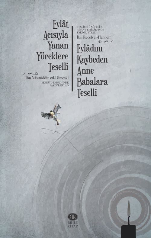 Evlat Acısıyla Yanan Yüreklere Teselli & Berdü'l-Ekbad ʻInde Fakdi'l-Evlad