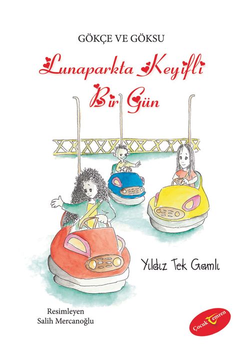 Lunaparkta Keyifli Bir Gün / Gökçe ve Göksu Serisi