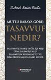 Mutlu Baba'ya G&ouml;re Tasavvuf Nedir?