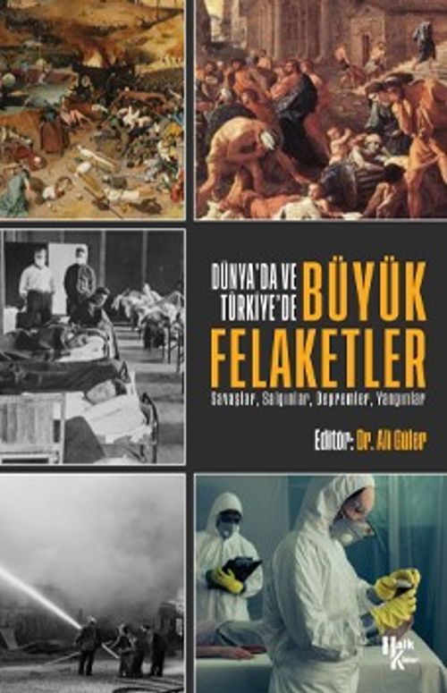 Dünya'da ve Türkiye'de  Büyük Felaketler & Savaşlar, Salgınlar, Depremler, Yangınlar