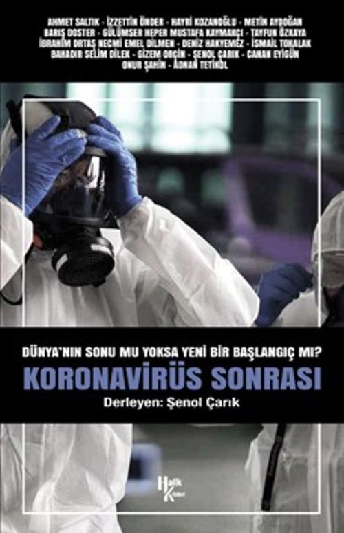 Koronavirüs Sonrası & Dünya'nın Sonu Mu Yoksa Yeni Bir Başlangıç Mı?