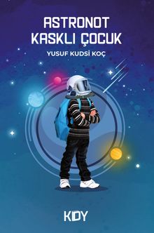 Astronot Kasklı Çocuk 