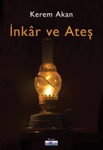 İnkar ve Ateş 